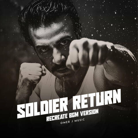 Soldier Return