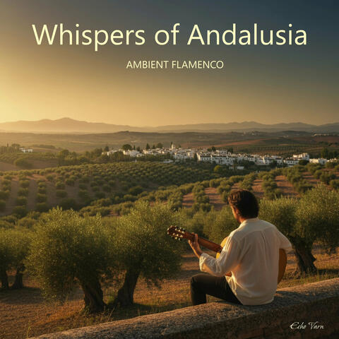 Whispers of Andalusia