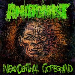 Neanderthal Goregrind