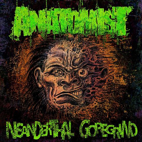 Neanderthal Goregrind