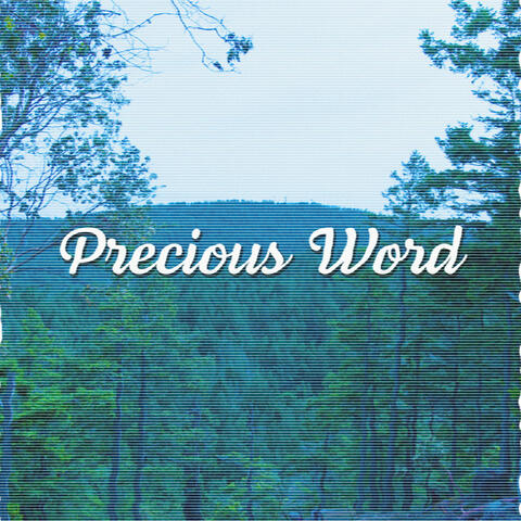 Precious Word