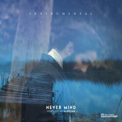 Never Mind