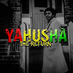 Yahusha the Return