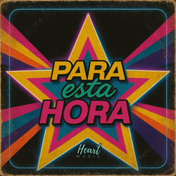 Para Esta Hora