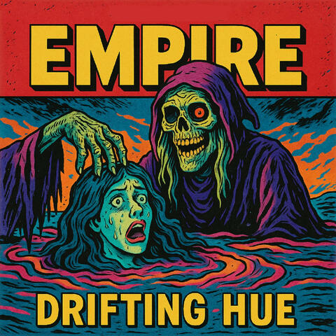 Empire - Drifting Hue
