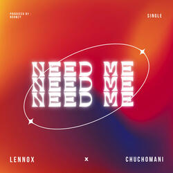Need Me