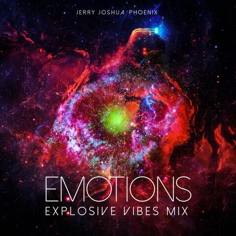 Emotions (Explosive Vibes Mix)