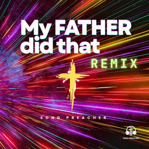 My Father Did That (Remixes)