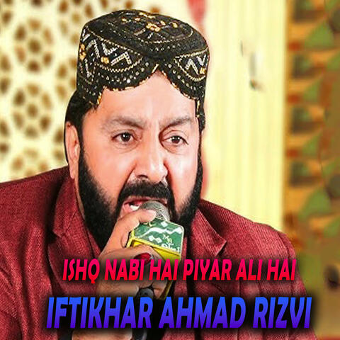 Ishq Nabi Hai Piyar Ali Hai