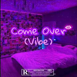 Come Over (Vibe)