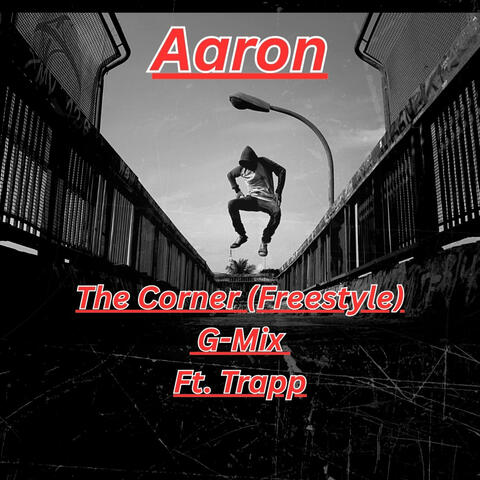 The Corner Freestyle G-Mix (Trapp Remix)