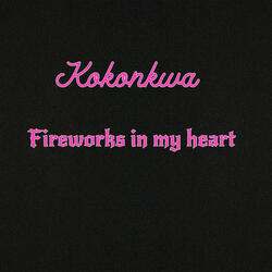 Fireworks in My Heart