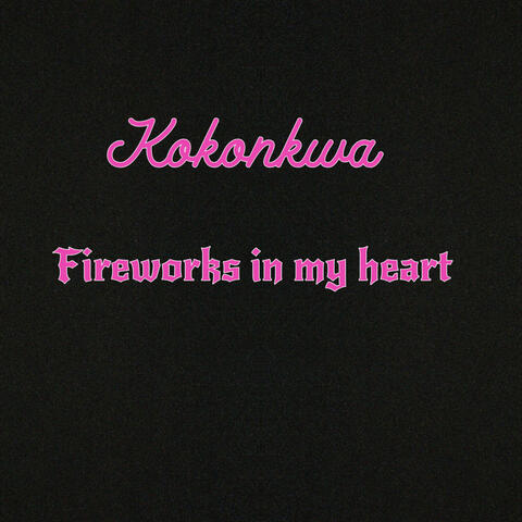 Fireworks in My Heart