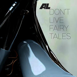 Don't Live Fairy Tales