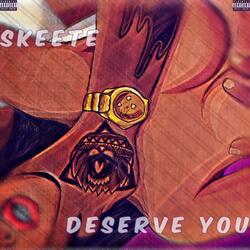 Deserve You