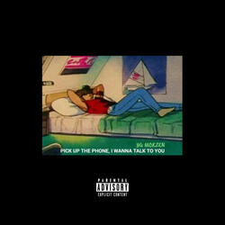 Pick up the Phone, I Wanna Talk to U