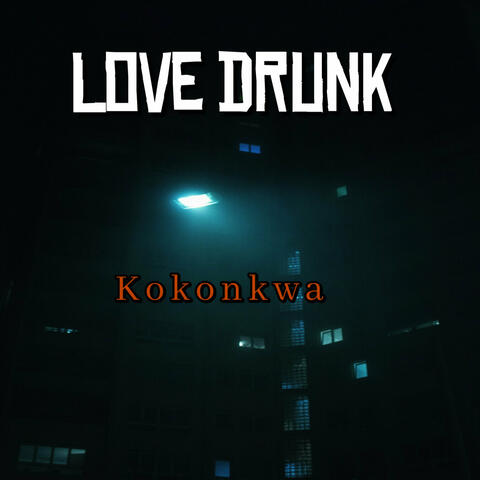 Love Drunk