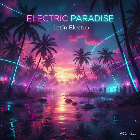 Electric Paradise