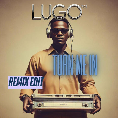Turn Me in [Remix Edit]
