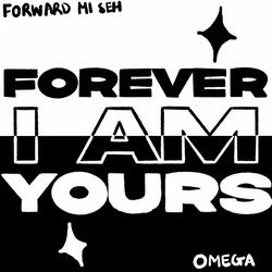 Forever I Am Yours