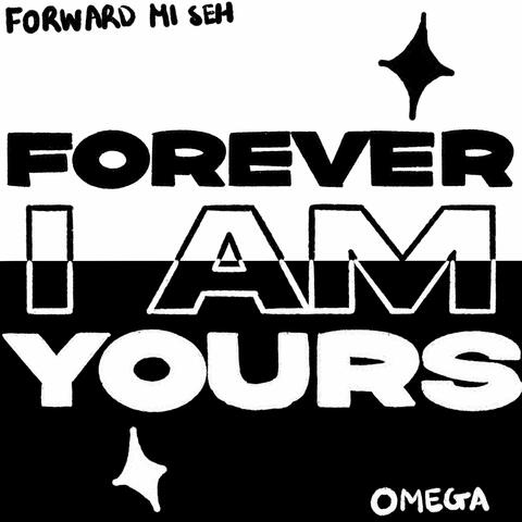 Forever I Am Yours
