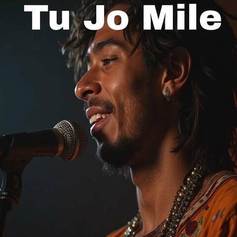 Tu Jo Mile