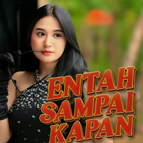 Entah Sampai Kapan