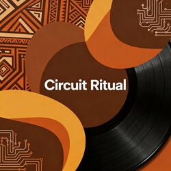 Circuit Ritual