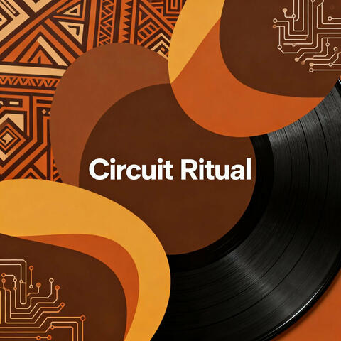 Circuit Ritual