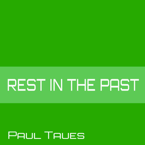 Rest in the Past (Alternative Versions)