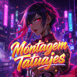 Montagem Tatuajes - Sped Up