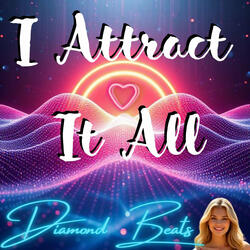 I Attract It All