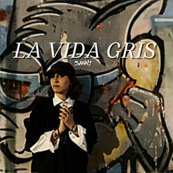 La Vida Gris