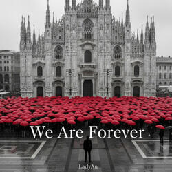 We Are Forever