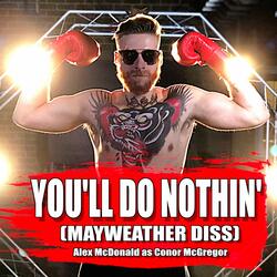 You'll Do Nothin' (Mayweather Diss)