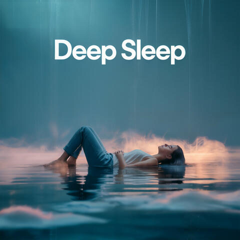 Deep Sleep