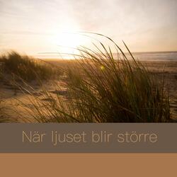 När ljuset blir större