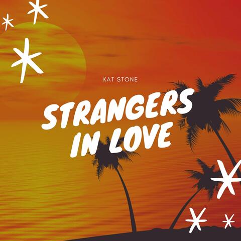 Strangers in Love