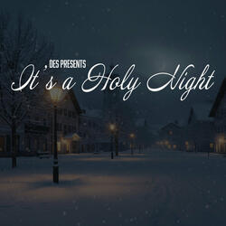 It's a Holy Night