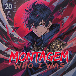 Montagem Who I Was - Slowed