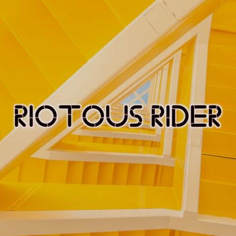 Riotous Rider
