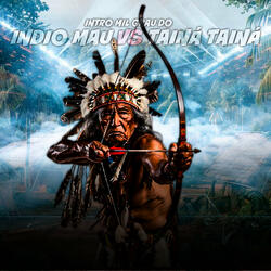INTRO MIL GRAU DO INDIO MAU VS TAINÁ, TAINÁ