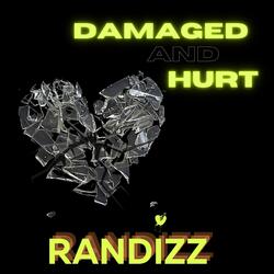Damaged and Hurt