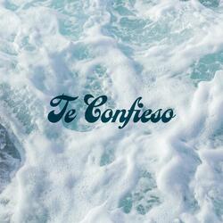 Te Confieso