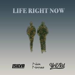 Life Right Now