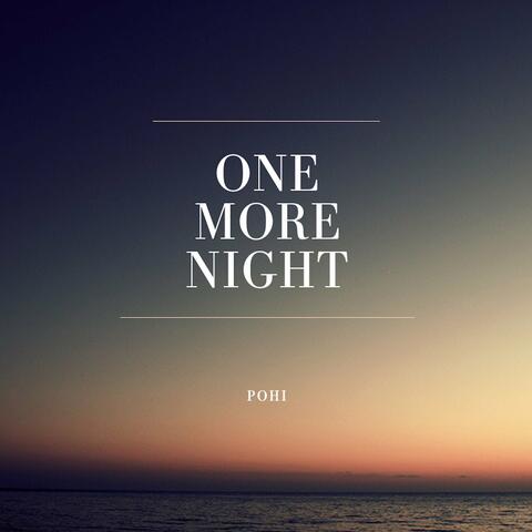 One More Night