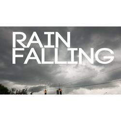Rain Falling 30 minutes