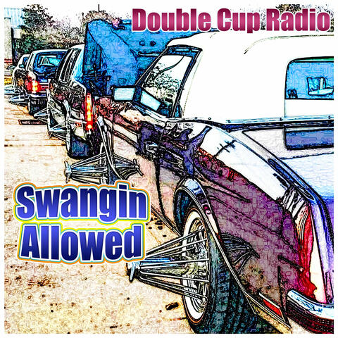 Swangin' Allowed (Screwed & Chopped)