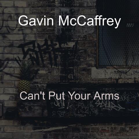 Can't Put Your Arms