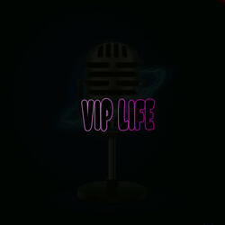 Vip Life